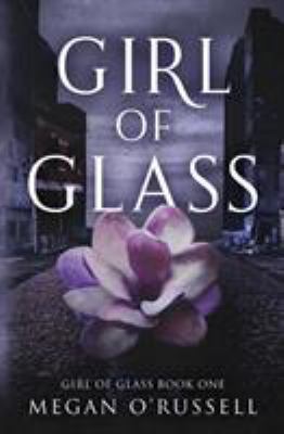 Girl of Glass 1733649409 Book Cover