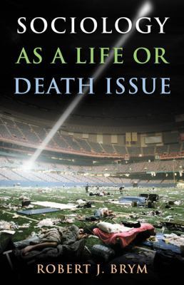 Sociology as a Life or Death Issue 049560075X Book Cover