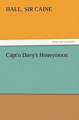 Capt'n Davy's Honeymoon 3847214802 Book Cover