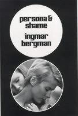 Persona and Shame: The Screenplays of Ingmar Be... 0714507563 Book Cover