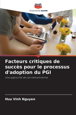 Facteurs critiques de succès pour le processus ... [French] 6202974389 Book Cover