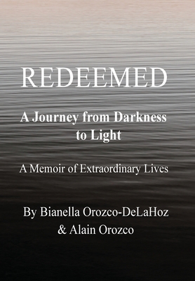 Redeemed - A Journey from Darkness to Light: A ... B0FZDSWJ98 Book Cover