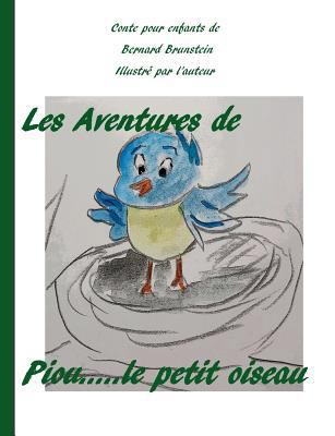 Les aventures de Piou le petit oiseau [French] 232214360X Book Cover