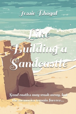 Like Building a Sandcastle B0GZ6K3NFS Book Cover