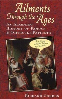 Ailments Through the Ages 1854793675 Book Cover