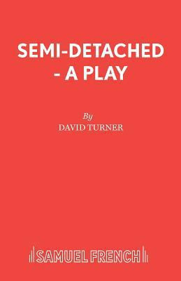 Semi-Detached - A Play 0573114560 Book Cover