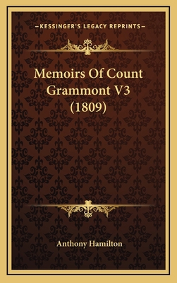 Memoirs Of Count Grammont V3 (1809) 1166368130 Book Cover