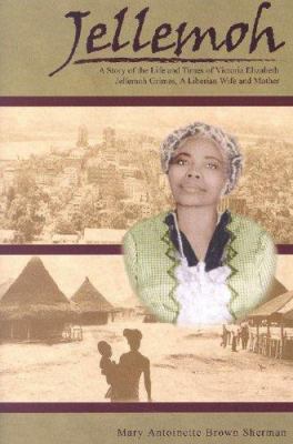 Jellemoh: The Life and Times of Victoria Elizab... 0976876108 Book Cover