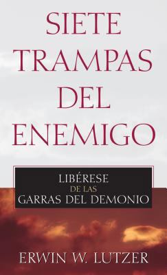 Siete Trampas del Enemigo: Liberese de Las Garr... [Spanish] 082540522X Book Cover