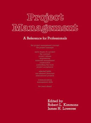 Project Management: A References for Professionals 0824776763 Book Cover