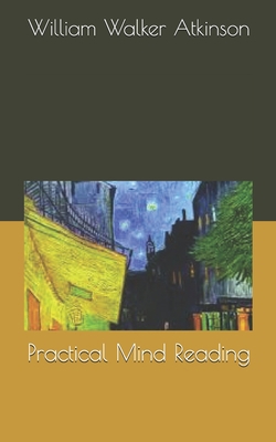 Practical Mind Reading 1702023699 Book Cover
