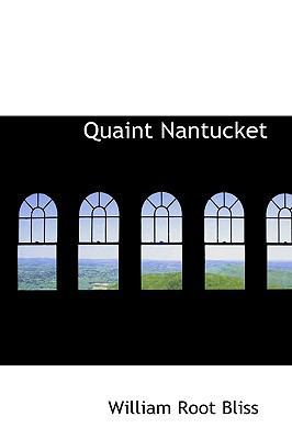 Quaint Nantucket 1115377361 Book Cover
