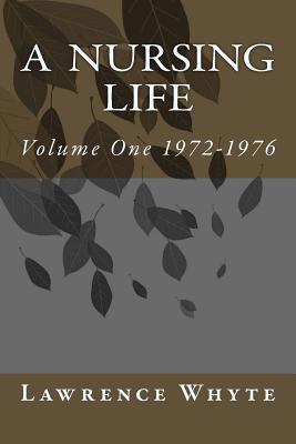 A Nursing Life 154632870X Book Cover