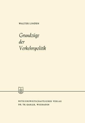 Grundzüge Der Verkehrspolitik [German] 3663006379 Book Cover