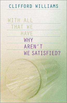 Why Aren't We Satisfied? 1893732231 Book Cover