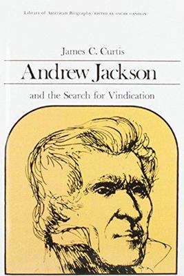 Andrew Jackson and the Search for Vindication [Large Print] 0816163855 Book Cover
