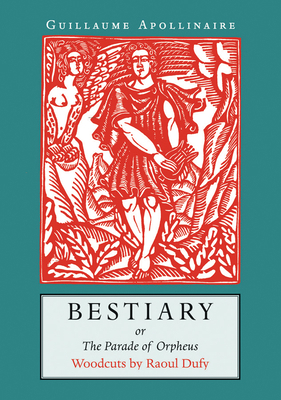 Bestiary: Or the Parade of Orpheus 1567921426 Book Cover