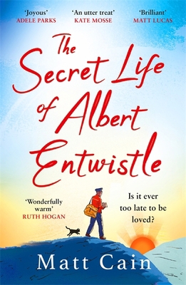 The Secret Life of Albert Entwistle: the most h... 147227508X Book Cover