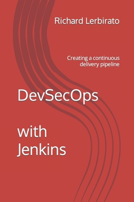 DevSecOps with Jenkins: Creating a continuous d... B0B7Q3R1CX Book Cover