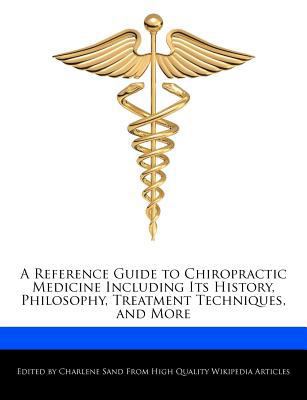 A Reference Guide to Chiropractic Medicine Incl... 1276193742 Book Cover