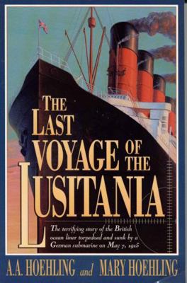 The Last Voyage of the Lusitania 1568330782 Book Cover