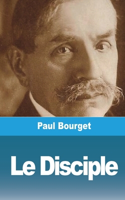 Le Disciple [French] 1006486119 Book Cover
