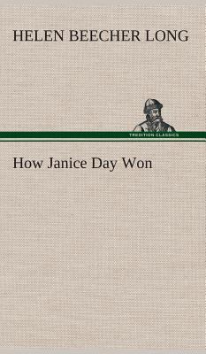 How Janice Day Won 3849522032 Book Cover