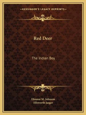 Red Deer: The Indian Boy 1163137324 Book Cover