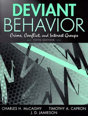 Deviant Behavior: Crime, Conflict, and Interest... 0205296165 Book Cover