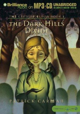 The Dark Hills Divide (Land of Elyon Series) 1597373958 Book Cover