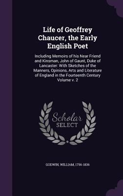 Life of Geoffrey Chaucer, the Early English Poe... 1355440963 Book Cover