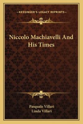 Niccolo Machiavelli And His Times 1163248126 Book Cover