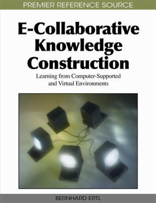 E-Collaborative Knowledge Construction: Learnin... 1615207295 Book Cover