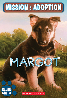 Mission: Adoption: Margot [French] 0545988063 Book Cover