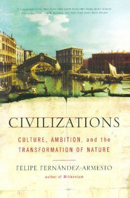 Civilizations: Culture, Ambition, and the Trans... 074320249X Book Cover