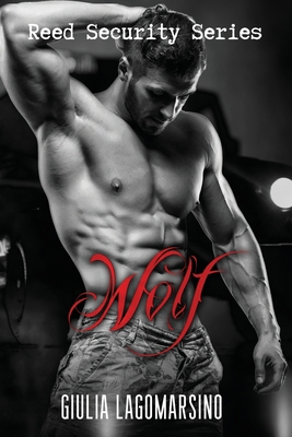 Wolf: A Reed Security Romance 1707901694 Book Cover