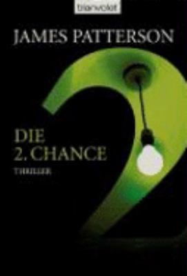 Die 2. Chance - Women's Murder Club -: Thriller [German] 3442369207 Book Cover
