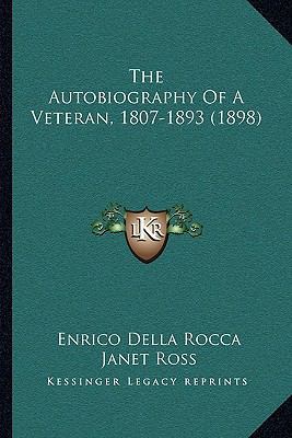 The Autobiography of a Veteran, 1807-1893 (1898) 1164912283 Book Cover