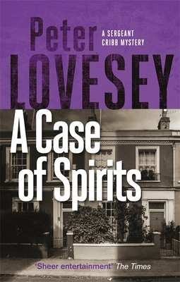 A Case of Spirits: The Sixth Sergeant Cribb Mys... 0751581127 Book Cover