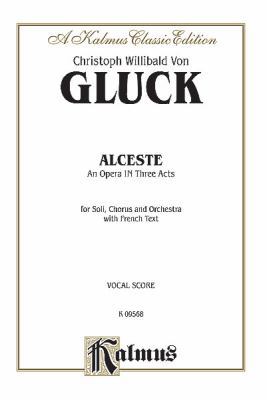 Alceste: French Language Edition, Vocal Score (... [French] 0769269729 Book Cover