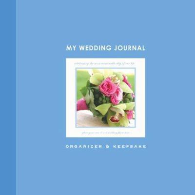 Our Wedding Journal 1887169911 Book Cover