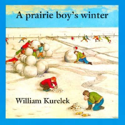 A Prairie Boy's Winter 0887760228 Book Cover