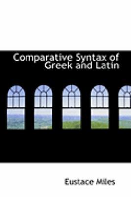 Comparative Syntax of Greek and Latin 1110043813 Book Cover