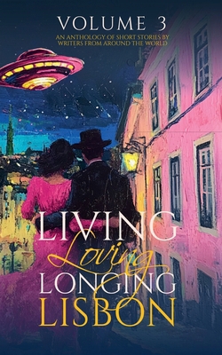 Living, Loving, Longing Lisbon B0DY389F3D Book Cover