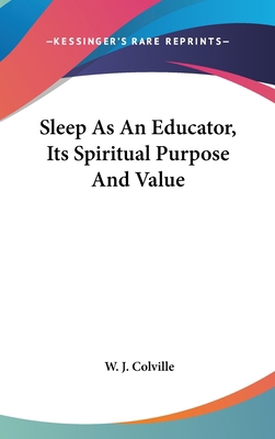 Sleep As An Educator, Its Spiritual Purpose And... 1161534032 Book Cover