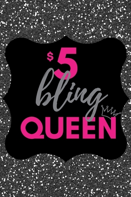 $5 Bling Queen