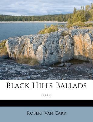Black Hills Ballads ...... 1278954791 Book Cover