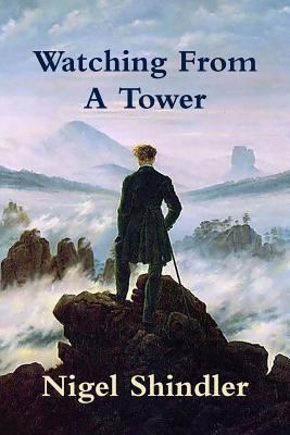 Watching From A Tower 1503010295 Book Cover