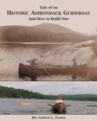Perfect Paperback Tale of an Adirondack Guideboat and How to Build One Book