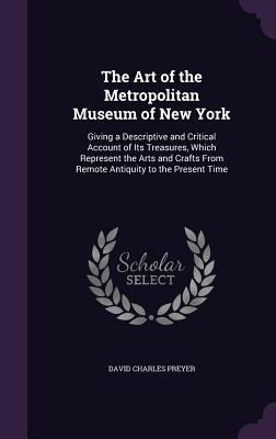 The Art of the Metropolitan Museum of New York:... 1340686384 Book Cover